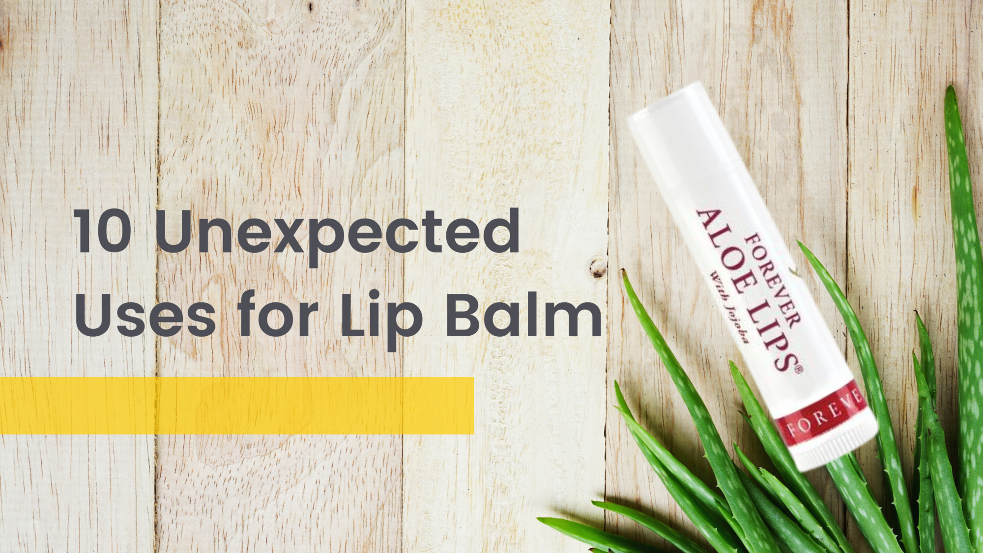 10 Unexpected Uses for Lip Balm - Sheila Lemon